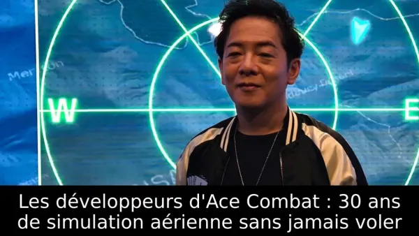 Les développeurs d'Ace Combat : 30 ans de simulation aérienne sans jamais voler