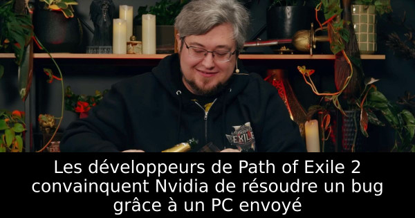 Les développeurs de Path of Exile 2 convainquent Nvidia de résoudre un bug grâce à un PC envoyé