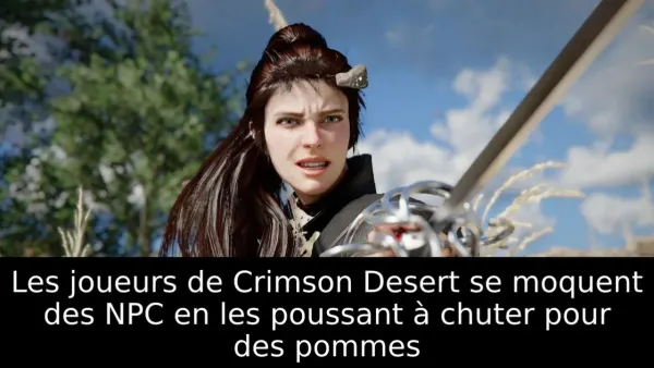 Les joueurs de Crimson Desert se moquent des NPC en les poussant à chuter pour des pommes