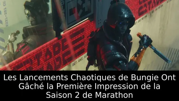 Les Lancements Chaotiques de Bungie Ont Gâché la Première Impression de la Saison 2 de Marathon