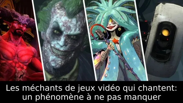 Les méchants de jeux vidéo qui chantent: un phénomène à ne pas manquer