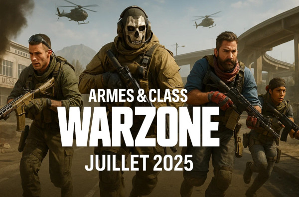 Les Meilleures Armes & Classes de Warzone – Juillet 2025 par Hiken
