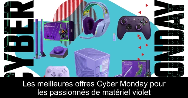 Les meilleures offres Cyber Monday pour les passionnés de matériel violet