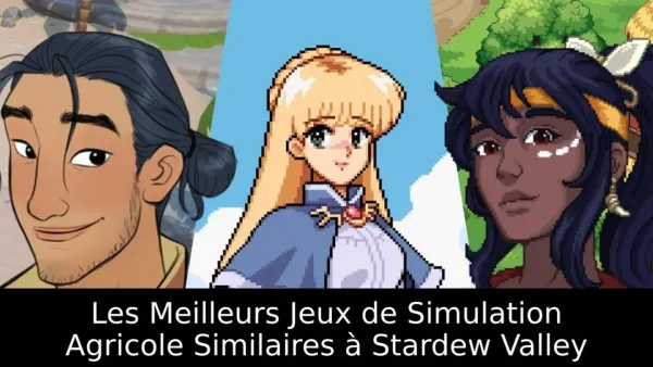 Les Meilleurs Jeux de Simulation Agricole Similaires à Stardew Valley