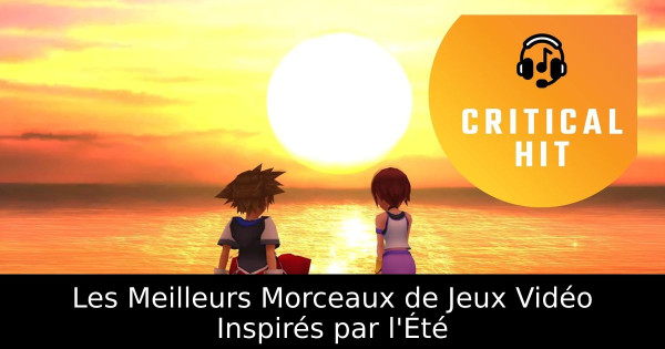 Les Meilleurs Morceaux de Jeux Vidéo Inspirés par l'Été