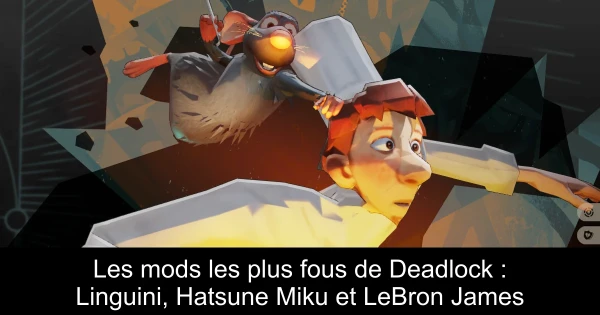Les mods les plus fous de Deadlock : Linguini, Hatsune Miku et LeBron James