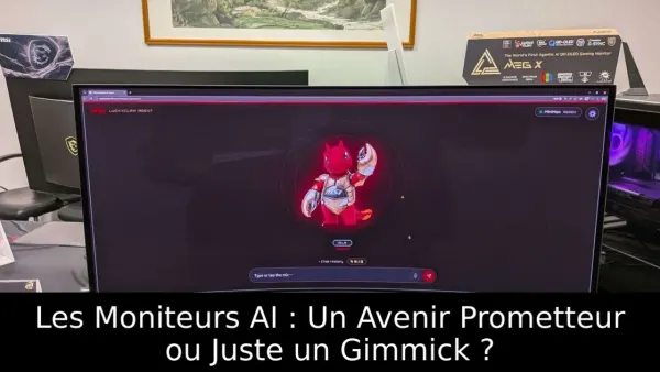 Les Moniteurs AI : Un Avenir Prometteur ou Juste un Gimmick ?