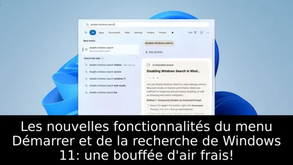Les nouvelles fonctionnalités du menu Démarrer et de la recherche de Windows 11: une bouffée d'air frais!