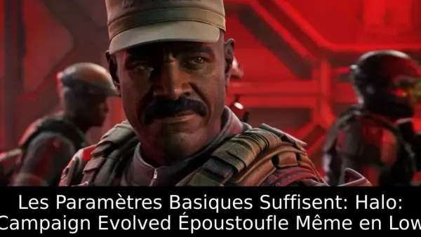 Les Paramètres Basiques Suffisent: Halo: Campaign Evolved Époustoufle Même en Low
