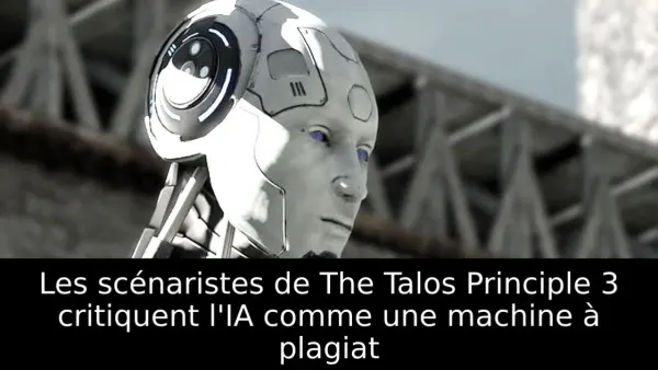 Les scénaristes de The Talos Principle 3 critiquent l'IA comme une machine à plagiat