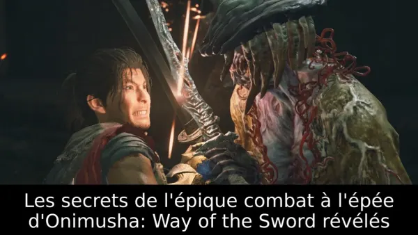 Les secrets de l'épique combat à l'épée d'Onimusha: Way of the Sword révélés