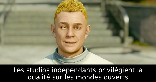 Les studios indépendants privilégient la qualité sur les mondes ouverts