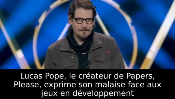 Lucas Pope, le créateur de Papers, Please, exprime son malaise face aux jeux en développement