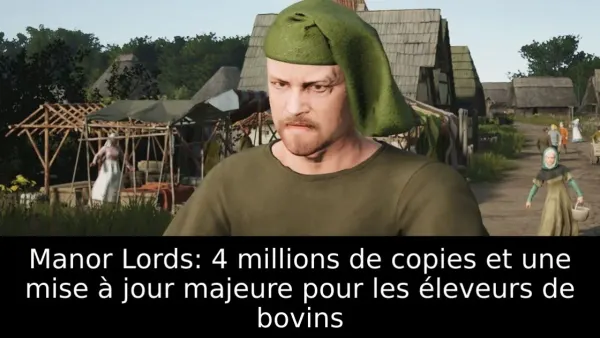 Manor Lords: 4 millions de copies et une mise à jour majeure pour les éleveurs de bovins
