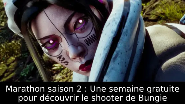 Marathon saison 2 : Une semaine gratuite pour découvrir le shooter de Bungie