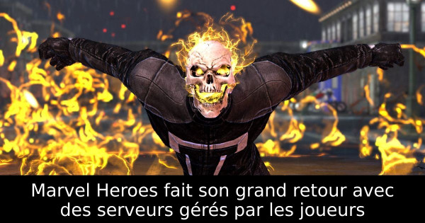 Marvel Heroes fait son grand retour avec des serveurs gérés par les joueurs
