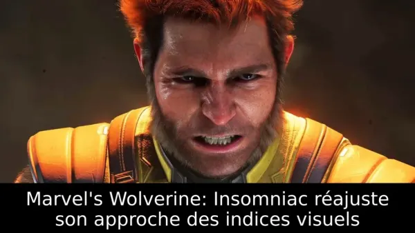 Marvel's Wolverine: Insomniac réajuste son approche des indices visuels