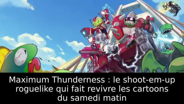 Maximum Thunderness : le shoot-em-up roguelike qui fait revivre les cartoons du samedi matin