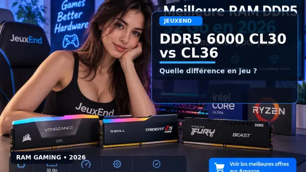 DDR5 6000 CL30 vs CL36 : quelle différence en jeu et laquelle acheter ?