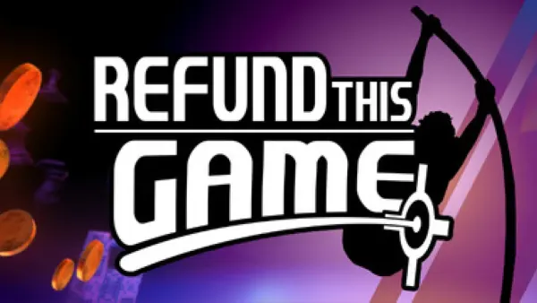 Refund This Game : finir ce jeu Steam en moins de 2 heures pour se faire rembourser ?
