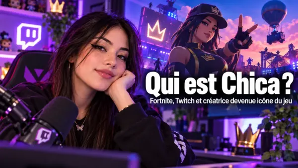 Qui est Chica ? Fortnite, Twitch et créatrice devenue icône du jeu