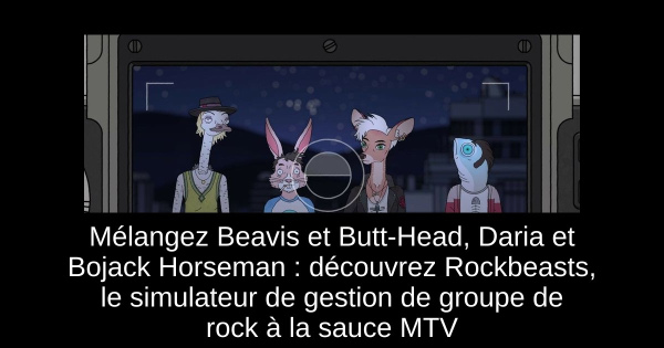 Mélangez Beavis et Butt-Head, Daria et Bojack Horseman : découvrez Rockbeasts, le simulateur de gestion de groupe de rock à la sauce MTV