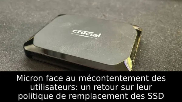 Micron face au mécontentement des utilisateurs: un retour sur leur politique de remplacement des SSD