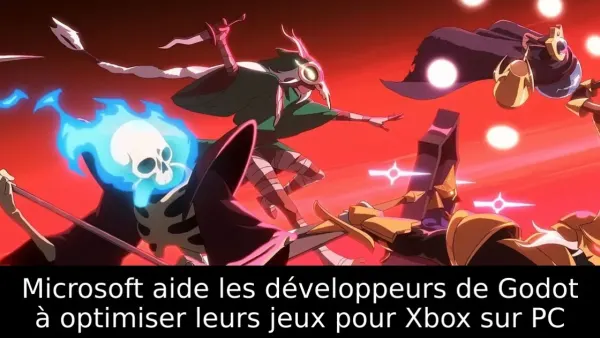 Microsoft aide les développeurs de Godot à optimiser leurs jeux pour Xbox sur PC