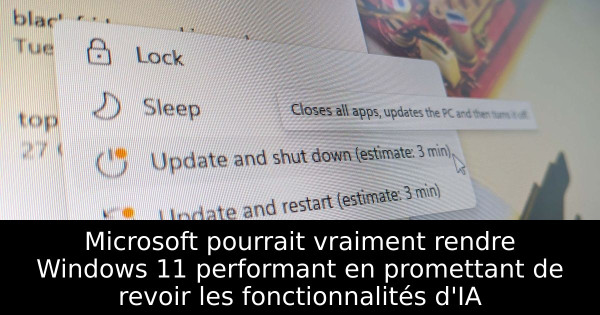 Microsoft pourrait vraiment rendre Windows 11 performant en promettant de revoir les fonctionnalités d'IA