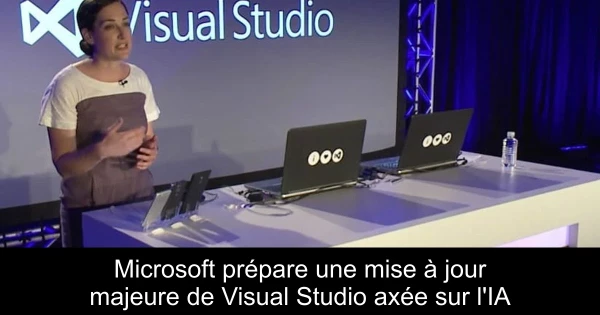 Microsoft prépare une mise à jour majeure de Visual Studio axée sur l'IA
