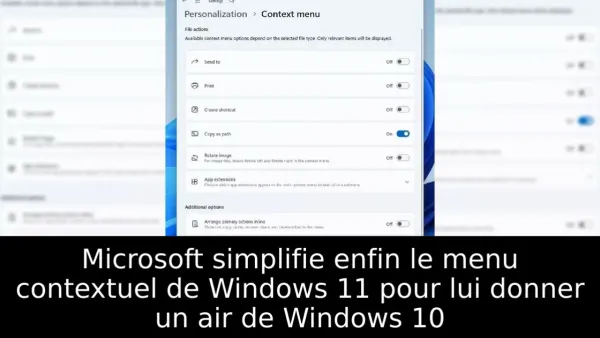 Microsoft simplifie enfin le menu contextuel de Windows 11 pour lui donner un air de Windows 10