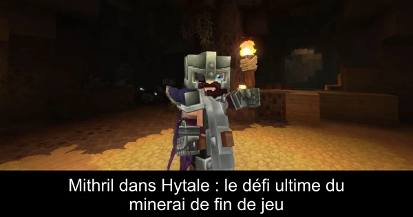 Mithril dans Hytale : le défi ultime du minerai de fin de jeu