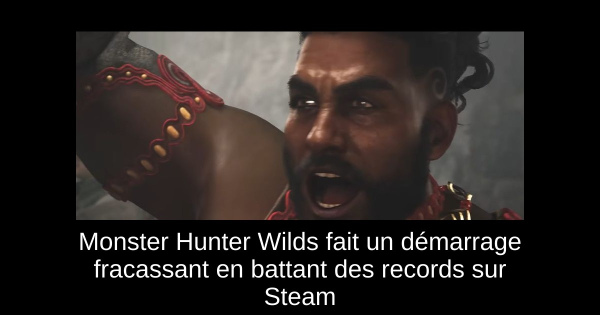 Monster Hunter Wilds fait un démarrage fracassant en battant des records sur Steam