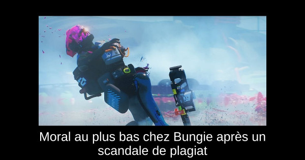 Moral au plus bas chez Bungie après un scandale de plagiat