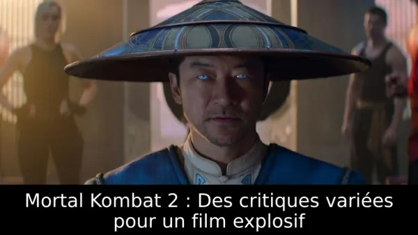Mortal Kombat 2 : Des critiques variées pour un film explosif
