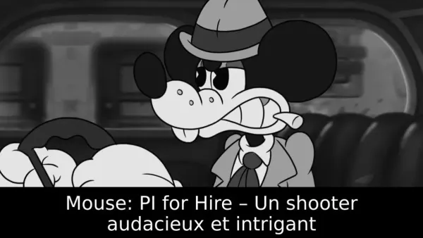 Mouse: PI for Hire – Un shooter audacieux et intrigant