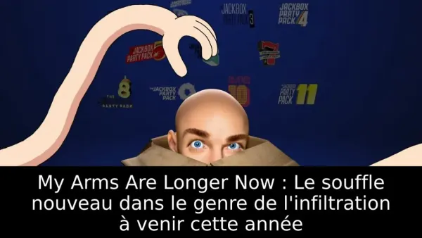 My Arms Are Longer Now : Le souffle nouveau dans le genre de l'infiltration à venir cette année