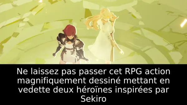 Ne laissez pas passer cet RPG action magnifiquement dessiné mettant en vedette deux héroïnes inspirées par Sekiro