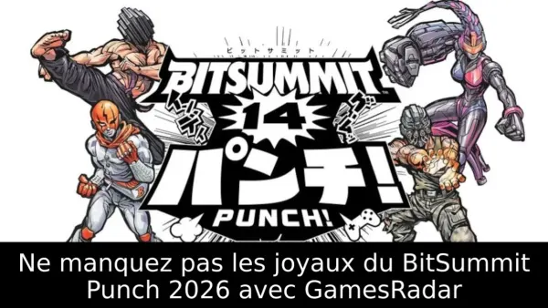 Ne manquez pas les joyaux du BitSummit Punch 2026 avec GamesRadar