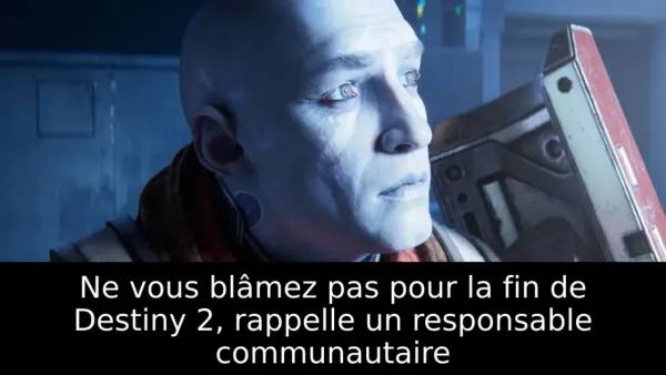 Ne vous blâmez pas pour la fin de Destiny 2, rappelle un responsable communautaire