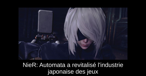 NieR: Automata a revitalisé l'industrie japonaise des jeux