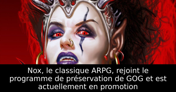 Nox, le classique ARPG, rejoint le programme de préservation de GOG et est actuellement en promotion