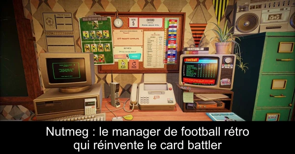 Nutmeg : le manager de football rétro qui réinvente le card battler