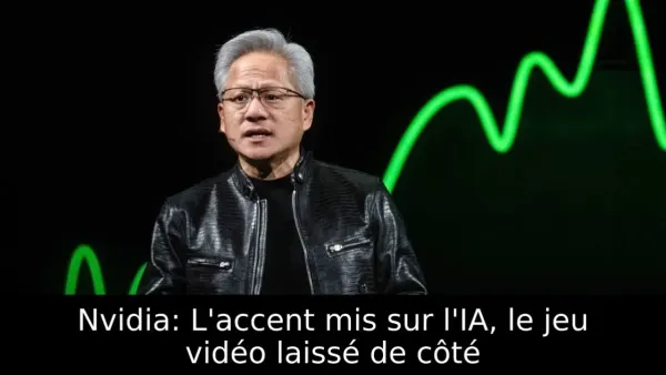 Nvidia: L'accent mis sur l'IA, le jeu vidéo laissé de côté