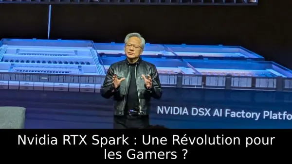 Nvidia RTX Spark : Une Révolution pour les Gamers ?