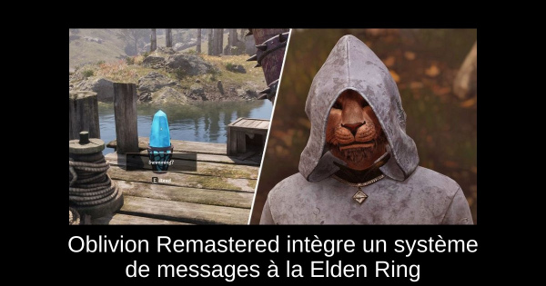 Oblivion Remastered intègre un système de messages à la Elden Ring