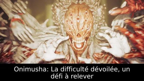 Onimusha: La difficulté dévoilée, un défi à relever