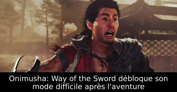 Onimusha: Way of the Sword débloque son mode difficile après l'aventure