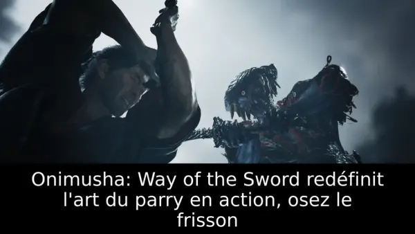 Onimusha: Way of the Sword redéfinit l'art du parry en action, osez le frisson