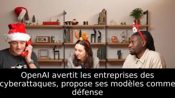 OpenAI avertit les entreprises des cyberattaques, propose ses modèles comme défense